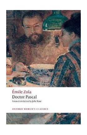 Doctor Pascal - Emile Zola