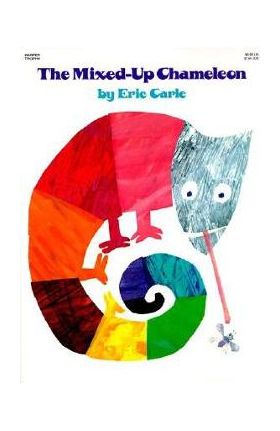 The Mixed-Up Chameleon - Eric Carle