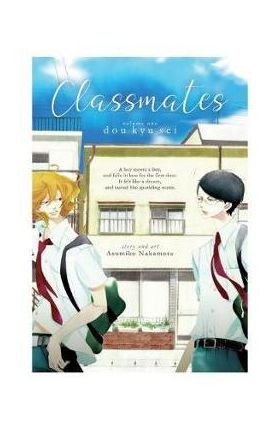 Classmates Vol. 1: Dou Kyu SEI - Asumiko Nakamura