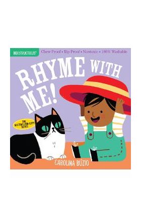 Indestructibles: Rhyme with Me!: Chew Proof - Rip Proof - Nontoxic - 100% Washable (Book for Babies, Newborn Books, Safe to Chew) - Carolina B&#65533;zio