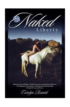 Naked Liberty - Carolyn Resnick