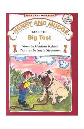 Henry and Mudge Take the Big Test - Cynthia Rylant