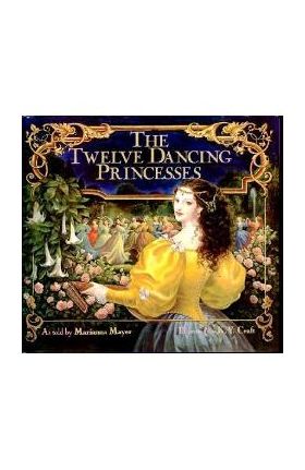 The Twelve Dancing Princesses - Marianna Mayer