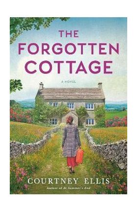 The Forgotten Cottage - Courtney Ellis