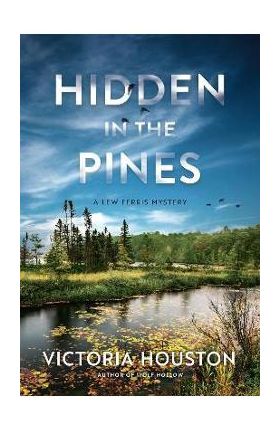 Hidden in the Pines - Victoria Houston