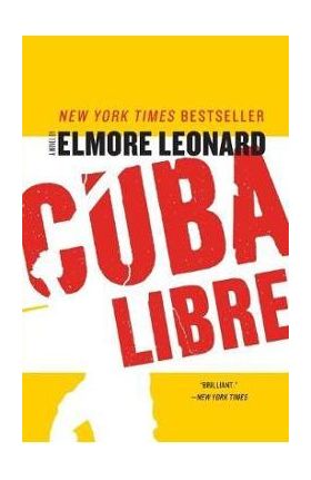 Cuba Libre - Elmore Leonard