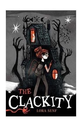 The Clackity - Lora Senf