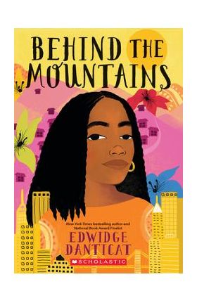 Behind the Mountains - Edwidge Danticat