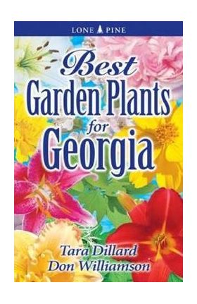 Best Garden Plants for Georgia - Tara Dillard