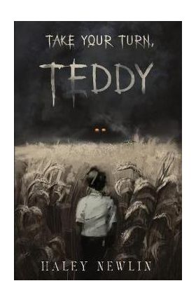 Take Your Turn, Teddy - Haley Newlin