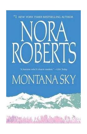 Montana Sky - Nora Roberts