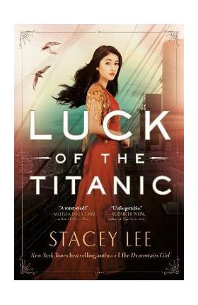 Luck of the Titanic - Stacey Lee
