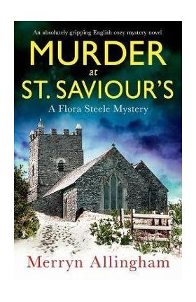 Murder at St Saviour's: An absolutely gripping English cozy mystery novel - Merryn Allingham