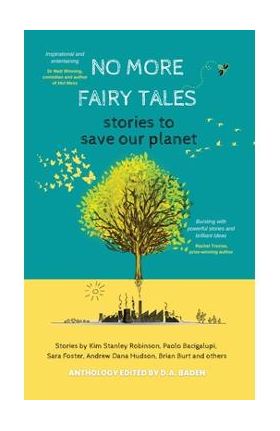 No More Fairy Tales: Stories to Save our Planet - Kim Stanley Robinson