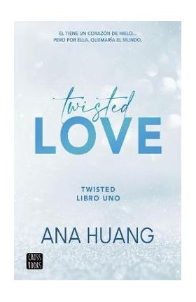 Twisted 1. Twisted Love - Ana Huang