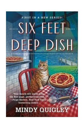 Six Feet Deep Dish - Mindy Quigley