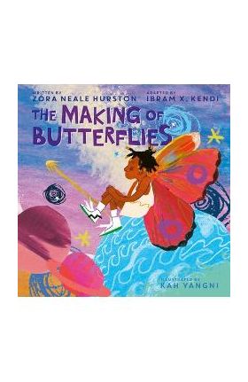 The Making of Butterflies - Zora Neale Hurston