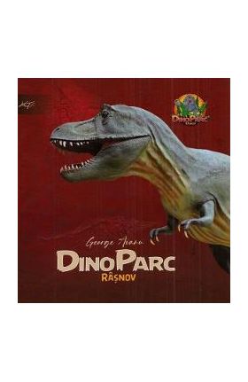 Dino Parc Rasnov - George Avanu