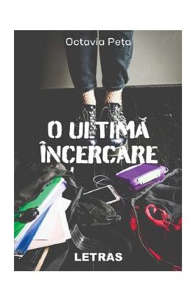 O ultima incercare - Octavia Peta