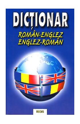 Dictionar roman-englez, englez-roman - Laura-Veronica Cotoaga