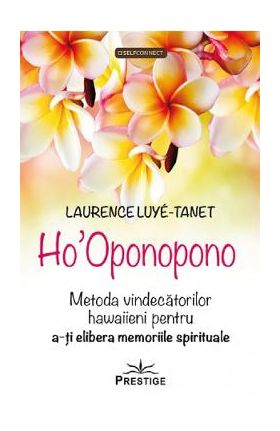 Ho'oponopono - Laurence Luye-Tanet