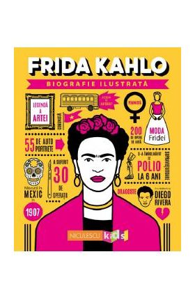 Frida Kahlo. Biografie ilustrata