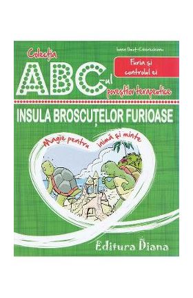 Insula broscutelor furioase. Furia si controlul ei - Ioana Omut-Cherechianu