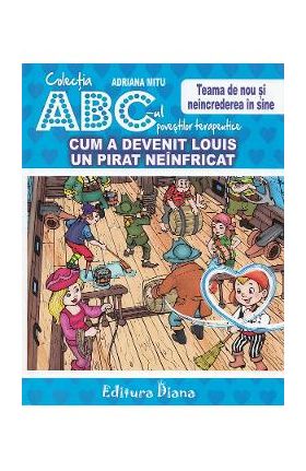Cum a devenit Louis un pirat neinfricat - Adriana Mitu