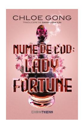 Nume de cod. Lady Fortune - Chloe Gong
