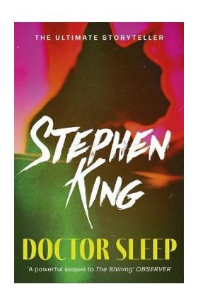 Doctor Sleep. The Shining #2 - Stephen King