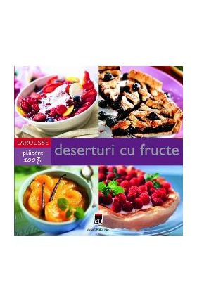 Larousse: Deserturi cu fructe