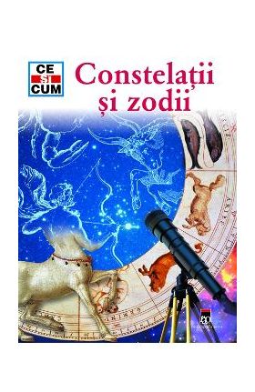Ce si cum - Constelatii si Zodii