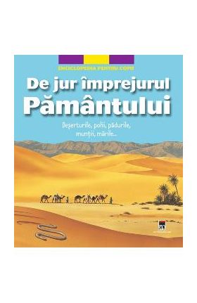 De jur imprejurul pamantului - Enciclopedia pentru copii