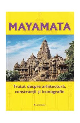 Mayamata. Tratat despre arhitectura, Constructii si iconografie