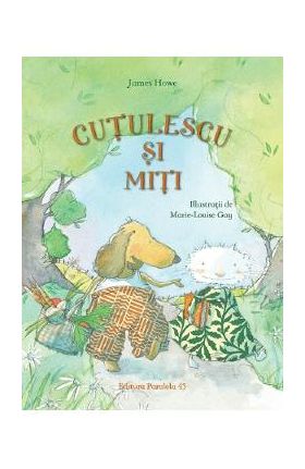 Cutulescu si Miti - James Howe
