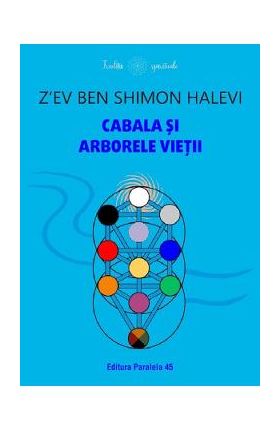 Cabala si Arborele Vietii - Z'ev ben Shimon Halevi