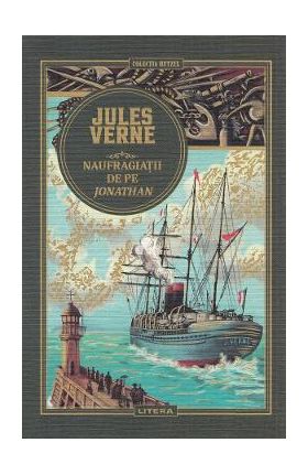 Naufragiatii de pe Jonathan - Jules Verne