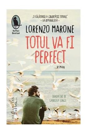 Totul va fi perfect - Lorenzo Marone