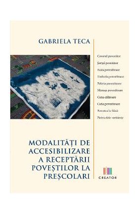 Modalitati de accesibilizare a receptarii povestilor la prescolari - Gabriela Teca