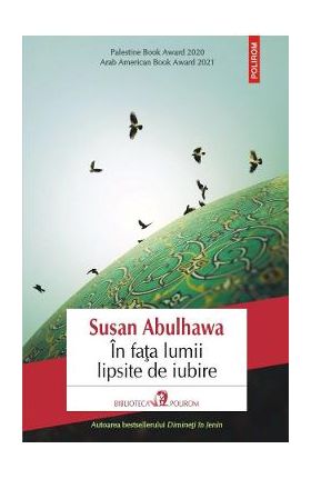 In fata lumii lipsite de iubire - Susan Abulhawa