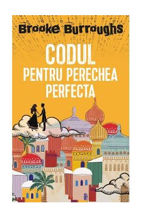 Codul pentru perechea perfecta - Brooke Burroughs