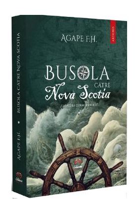 Busola catre Nova Scotia - Agape F.H.