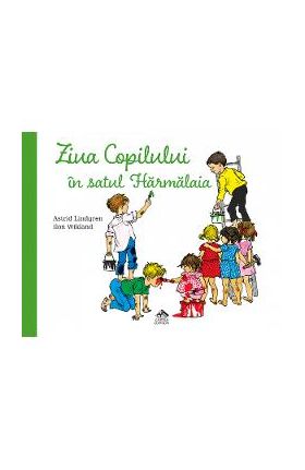 Ziua copilului in satul Harmalaia - Astrid Lindgren