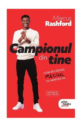 Campionul din tine - Marcus Rashford