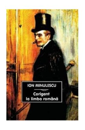 Corigent la limba romana - Ion Minulescu