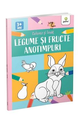 Colorez si invat. Legume, fructe si anotimpuri