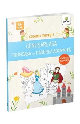 Colorez povesti: Cenusareasa. Frumoasa din padurea adormita