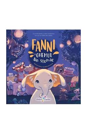 Fanni si Ghemul din stomac Vol.1: Identificarea si numirea emotiilor - Julia Poyhonen, Heidi Livingston
