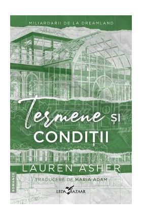 Termene si conditii. Seria Miliardarii de la Dreamland Vol.2 - Lauren Asher