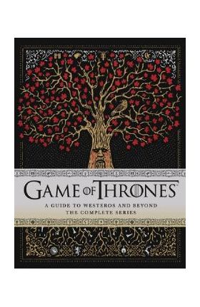 Game of Thrones. A Guide to Westeros and Beyond - Myles McNutt